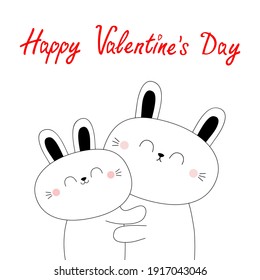 Happy Valentines day. Bunny rabbit hare hugging couple family. Hug, embrace, cuddle. White contour silhouette. Cute kawaii funny cartoon character. Greeting card Baby pet background Flat design Vector