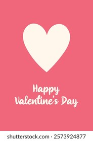 Happy Valentine's Day Card with big Heart and inscription. Simple cute greeting card. Vector illustration.