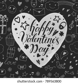 Happy Valentines day card with chalk heart and hand drawn doodles. Handwritten modern calligraphy inscription heart shaped on black background.