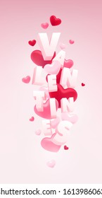 Happy Valentines Day. Valentines day card with flying 3D hearts and 3D letters on bright background.
