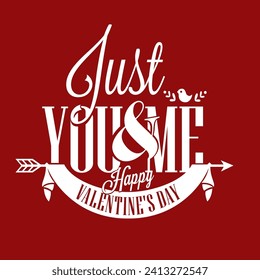 happy valentines day card just you and me with  background red