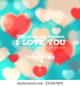 Happy Valentine's Day card with ornaments, hearts . All you need is love. Love will not wait.
