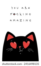 happy valentines day card or poster with sarcastic black cat, vector handdrawn illustration. you are amazing