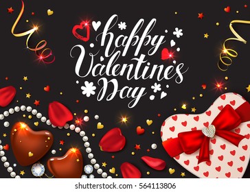 Happy Valentines Day card with realistic rose petals, chocolate, confetti, gift heart shaped box, pearly and diamonds. Handwritten calligraphic inscription. Shiny black vector background.