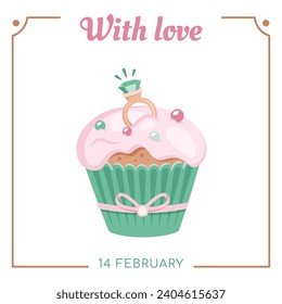 Happy Valentine's day card. Tasty cupcake with pink frosting, jewellery, sprinkling. Beautiful wedding ring hidden in sweet cream. Concept of love and engagement. Greeting text, vintage frame. Vector