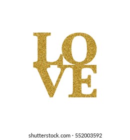 Happy Valentines day card with text LOVE with gold glitter. Shiny lettering LOVE. Font Type.