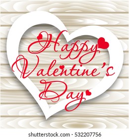 Happy Valentine's Day card. Vector Heart on Wooden background. Illustration for your design
