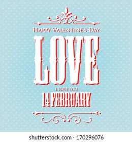 Happy valentines day cards with ornaments,  All you need is love. Happy Valentine's Day Hand Lettering - Typographical Background