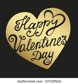 Happy Valentines day card.Vector.Gold background.Vector love heart symbols,lettering.Handwriting text.Holiday Illustration valentines day vector, text, message, lettering,Black graphic design