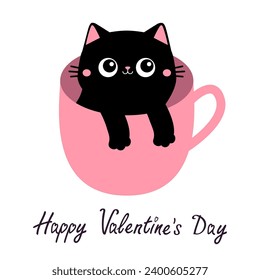 Happy Valentines Day. Cat in tea coffee cup. Paws hand. Black kitten with pink ears, cheeks. Cute cartoon funny baby animal pet character. Greeting card. Flat design. White background. Vector