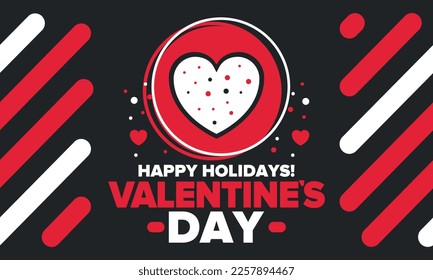 Happy Valentine`s Day. Celebrate annual in February 14. Romantic holiday for couple lovers. Valentines card with heart shape. Red and pink party design. Poster, card, banner and background. Vector