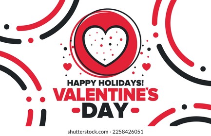 Happy Valentine`s Day. Celebrate annual in February 14. Romantic holiday for couple lovers. Valentines card with heart shape. Red and pink party design. Poster, card, banner and background. Vector