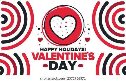 Happy Valentine`s Day. Celebrate annual in February 14. Romantic holiday for couple lovers. Valentines card with heart shape. Red and pink party design. Poster, card, banner and background. Vector