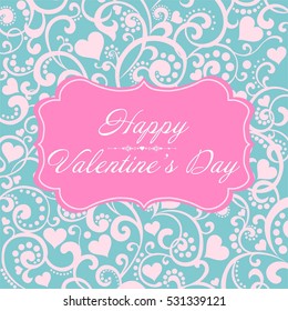 Happy Valentine's day! Celebration background with heart and place for your text. Vector Illustration