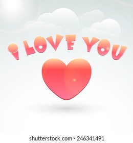 Happy Valentine's Day celebration with colorful glossy text I Love You with heart on shiny cloudy sky background.