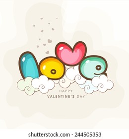 Happy Valentines Day celebration greeting card design with colorful text Love on clouds.