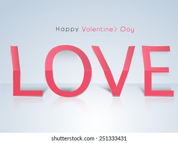 Happy Valentine's Day celebration with pink paper folded text Love on shiny sky blue background.