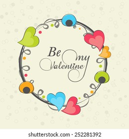 Happy Valentine's Day celebration with text Be My Valentine on colorful hearts decorated frame.