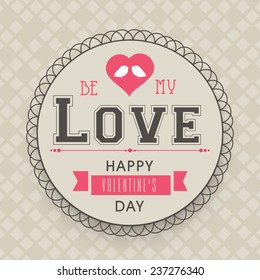 Happy Valentine's Day celebration vintage love greeting card with Be My Love text, birds and heart in a rounded frame.