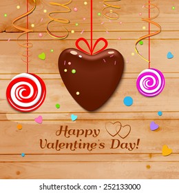 Happy Valentine's Day. Chocolate heart. Colorful vector background. Sweets. Holidays backdrop.  Vector wood texture.  EPS10.