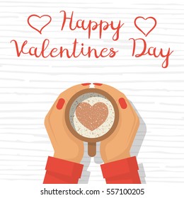 Happy Valentine's Day. Coffee in female hands decorated with chocolate hearts. Vector illustration flat design. Isolated on wooden white background. Romantic drink. Template for greeting card.