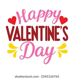 Happy Valentine's Day - Colorful and Romantic Typography Design