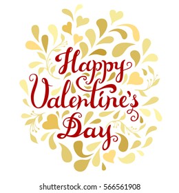 Happy Valentines Day composition with heart shapes, abstract drops, leaves and hand drawn celebration lettering. Calligraphy handwritten greeting phrase. Golden colors. Vector illustration.