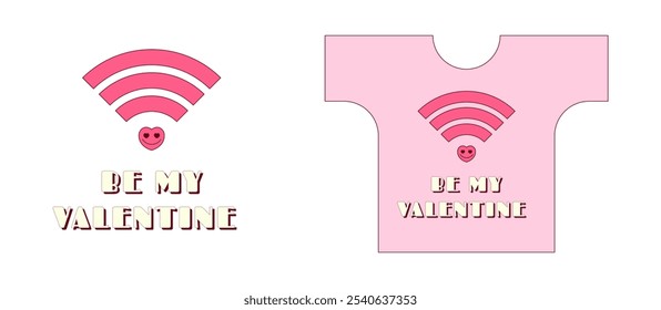 Happy Valentines day concept. Mobile phone wifi signal and text Be my valentine. Design for print tshirt and other clothes. Trendy retro groovy style. Vector illustration