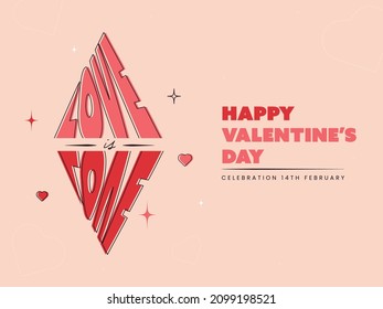 Happy Valentine's Day Concept With Stylish Love Is Love Font On Peach Background.