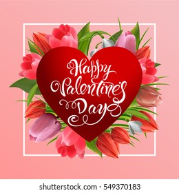 Happy Valentine's Day. Congratulatory vector poster with the heart, flowers and lettering on a pink background