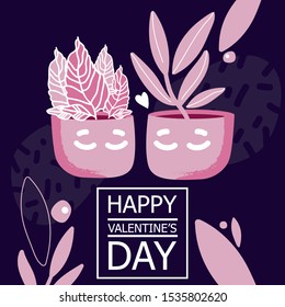 Happy valentine's day. Couple in love. Two happy succulents. Violet ficus. Cute characters. Romantic posters,  flyer, banner. Cartoon postcard.