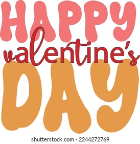 Happy Valentine's Day Cute Gift T-Shirts. Funny Colorful Quotes for Print on Demand Business. Eye Catching Template and Background for POD Industry.