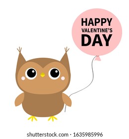 Happy Valentines Day. Cute owl toy icon holding balloon. Big eyes. Cute cartoon kawaii funny baby character. White background. Isolated. Flat design. Vector illustration
