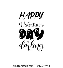 happy valentine's day darling black lettering quote