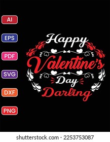 HAPPY VALENTINE'S DAY DARLING T SHIRT