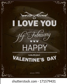 Happy Valentine's Day Design. Blackboard Background with Hand Lettering. Vector. 14 February. I love you.Chalkboard Style.