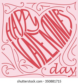 Happy Valentine's day design, heart shape incorporated