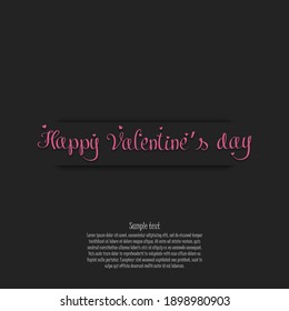 Happy Valentines Day. Design pattern for greeting card, banner, poster, flyer, invitation. Text on an isolated background. Vector illustration