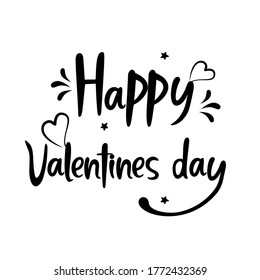 happy valentines day,  English motivational phrases and decorative elements, ink illustrations, modern brush calligraphy, white background, T-shirt and print design