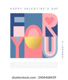 Happy Valentines Day, February 14th. Vector illustration for banner,greeting cards, posters, holiday cover . Abstract design with decorative letters. Modern minimalist geometric style