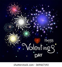 Happy valentines day with fireworks. Fireworks on night sky. Lettering composition in vector