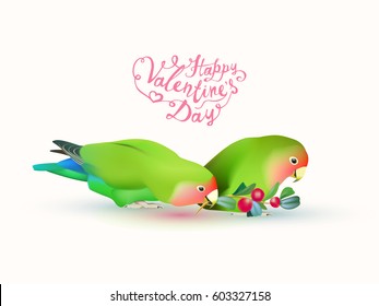 Happy valentine's day! Fischer's lovebirds (pair of parrots) and hand written inscriptions