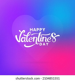 Happy Valentine's Day Font On Glossy Blue And Pink Gradient Blur Background.