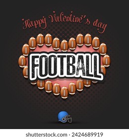 Happy Valentines Day. Football balls laid out in the shape of the heart. Design pattern for greeting card, banner, poster, flyer, invitation party. Vector illustration on isolated background