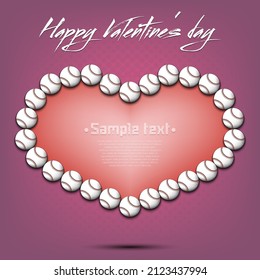 Happy Valentines Day. Frame Of Baseball Balls Laid Out In The Shape Of The Heart. Design Pattern For Greeting Card, Banner, Poster, Flyer, Invitation Party. Vector Illustration On Isolated Background