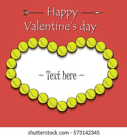 Happy Valentine's Day. Frame in the form of heart from tennis balls. Vector illustration