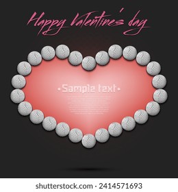 Happy Valentines Day. Frame of golf balls laid out in the shape of the heart. Design pattern for greeting card, banner, poster, flyer, invitation party. Vector illustration on isolated background