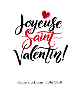 Happy Valentines Day. French Black and Red Lettering Greeting Card White Background. Hand Drawn Calligraphy. Lovely Poster.