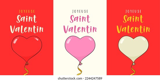 Happy Valentine's Day in French (Joyeuse Saint Valentin). Three card templates. Cartoon. Vector illustration