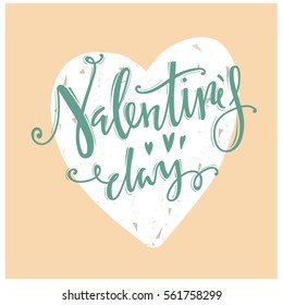 Happy valentines day. Gift card, flyer, poster or different design  with congratulations. Hand drawn texture. Calligraphic letters. 